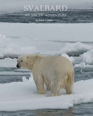 Svalbard de MR Robert L. Ozibko