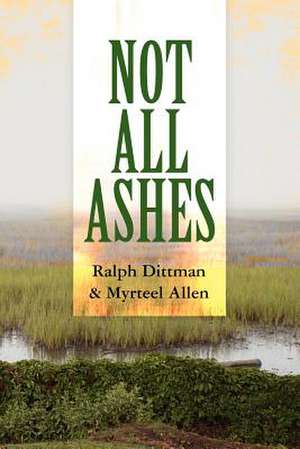 Not All Ashes de Myrteel Allen