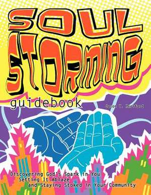 Soul Storming Guidebook de Jason T. Heriford