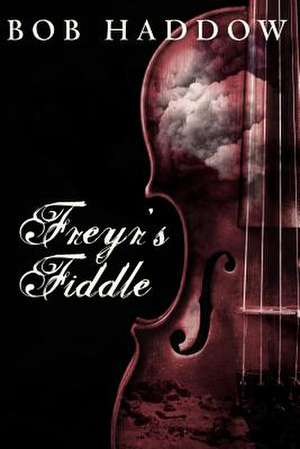 Freyr's Fiddle de Bob Haddow