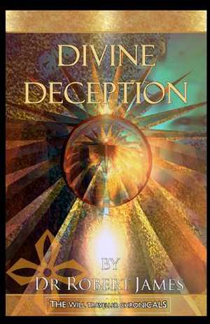 Divine Deception de Robert James