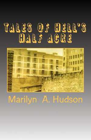 Tales of Hell's Half Acre de Marilyn A. Hudson