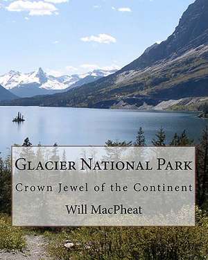 Glacier National Park de Will Macpheat