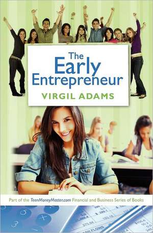 The Early Entrepreneur de Virgil Adams