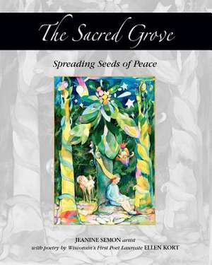 The Sacred Grove de Jeanine Semon