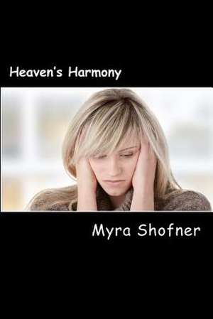 Heaven's Harmony de Myra Shofner