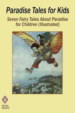 Paradise Tales for Kids de Nathaniel Hawthorne