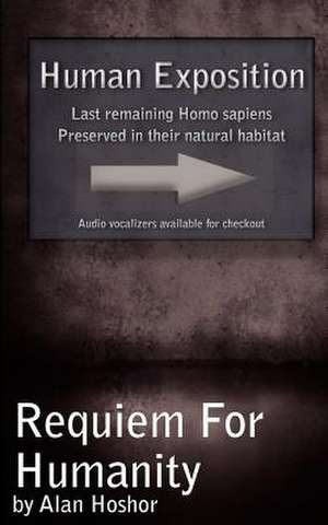 Requiem for Humanity de Alan Hoshor