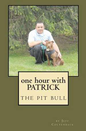 One Hour with Patrick de Jeff Coltenback