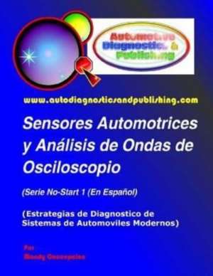 Sensores Automotrices y Analisis de Ondas de Osciloscopio de Mandy Concepcion