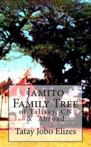 Jamito Family Tree de Tatay Jobo Elizes Pub