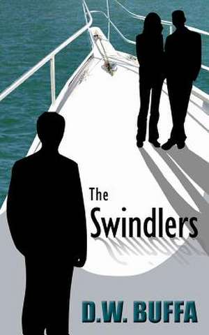 The Swindlers de Dudley W. Buffa