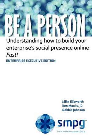 Be a Person - Enterprise Executive Edition de Ken Morris Jd