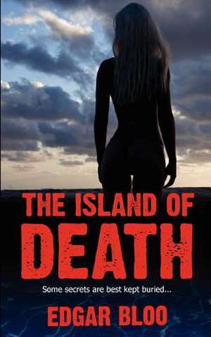 The Island of Death de Edgar Bloo