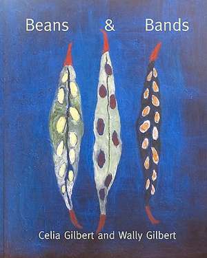 Beans & Bands de Wally Gilbert