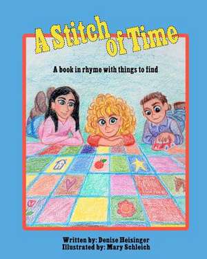 A Stitch of Time de Denise Heisinger