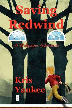 Saving Redwind de Kris Yankee