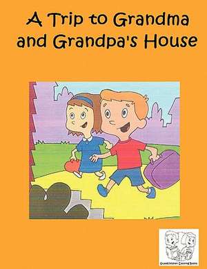 A Trip to Grandma and Grandpa's House de Bruce Goldwell