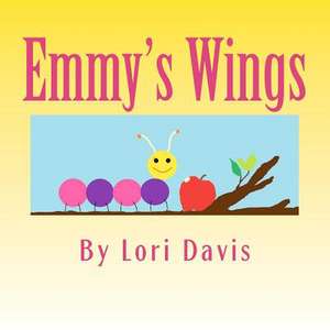 Emmy's Wings de Lori Davis