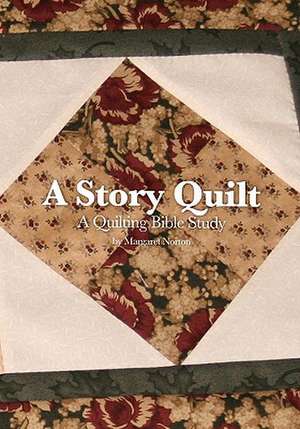 A Story Quilt de Margaret Norton