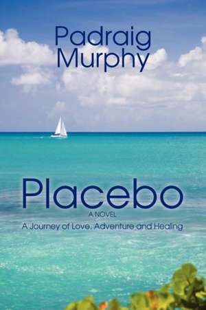 Placebo de Padraig E. Murphy