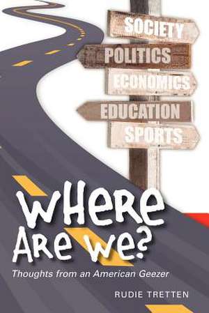 Where Are We? de Rudie Tretten