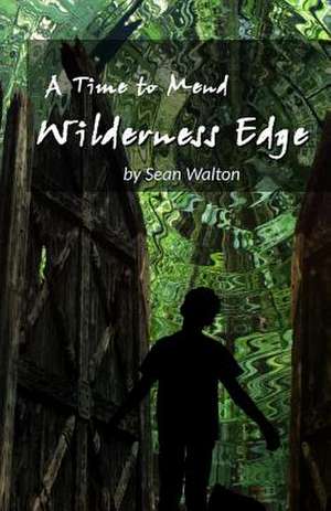 Wilderness Edge de Sean Walton