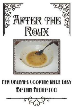 After the Roux de Brian Federico