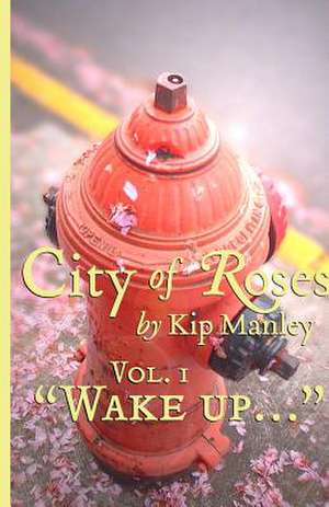 Wake Up... de Kip Manley