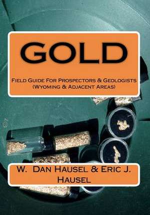 Gold de W. Dan Hausel