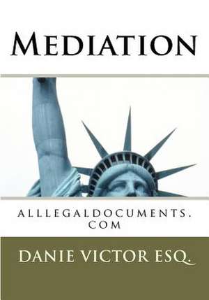 Mediation de Danie Victor Esq