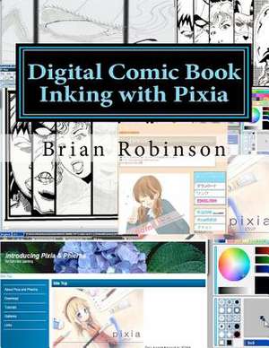 Digital Comic Book Inking with Pixia de Brian Robinson