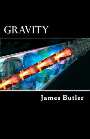 Gravity de James L. Butler