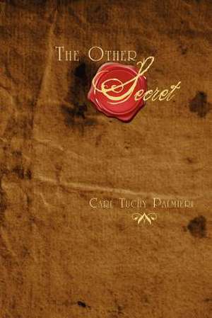 The Other Secret de Carl Palmieri