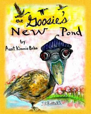 The Goosie's New Pond de Aunt Kimmie Bebo