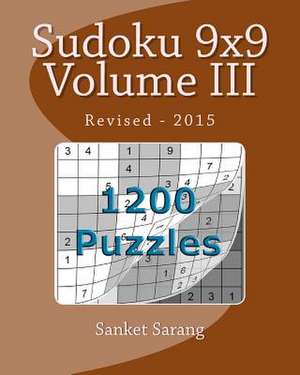 Sudoku 9x9 Vol III de Sanket Sarang