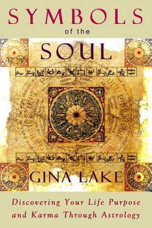 Symbols of the Soul de Gina Lake