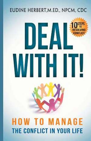 Deal with It! de Eudine Herbert