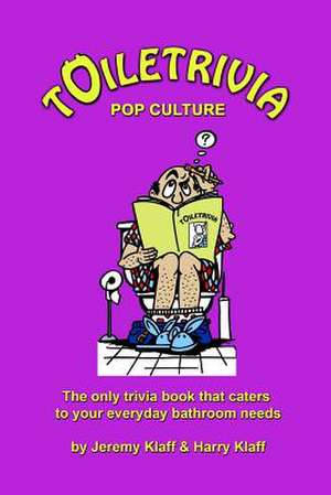 Toiletrivia - Pop Culture & Entertainment de Jeremy Klaff