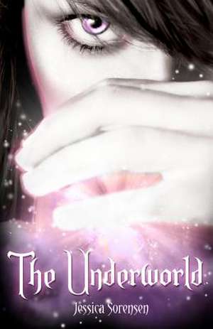 The Underworld de Jessica Sorensen