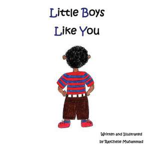 Little Boys Like You de Raychelle Muhammad