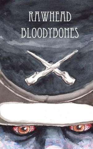 Rawhead Bloodybones de P. G. Swearngin