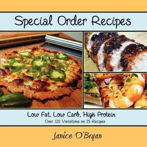 Special Order Recipes de Janice Obryan