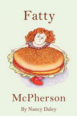 Fatty McPherson de Nancy Daley