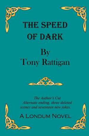 The Speed of Dark de MR Tony Rattigan