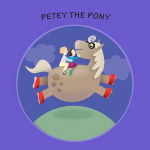 Petey the Pony de Erik Z. Paul