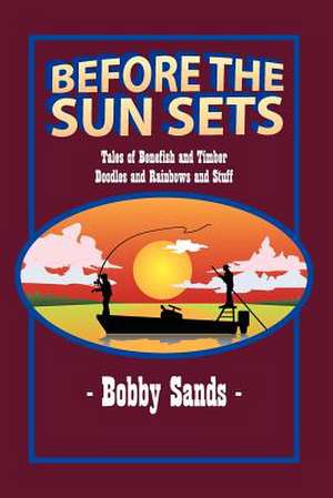 Before the Sun Sets de Bobby Sands