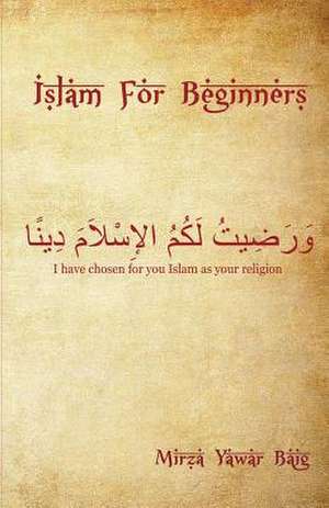 Islam for Beginners de Mirza Yawar Baig