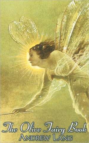 The Olive Fairy Book de Andrew Lang