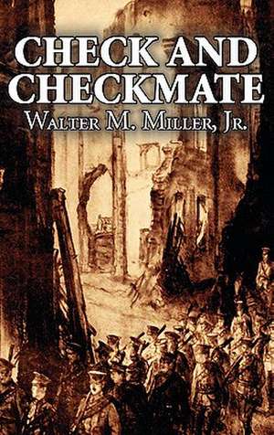 Check and Checkmate by Walter M. Miller Jr., Science Fiction, Fantasy de Walter M. Miller Jr